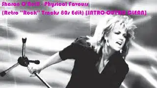 Sharon O'Neill - Physical Favours (Retro ''Rock'' Tracks 80s Edit) [INTRO-OUTRO CLEAN]