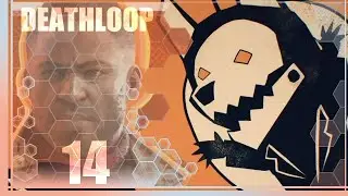 De la falsification d'invitation [Deathloop | Episode 14] (FR)