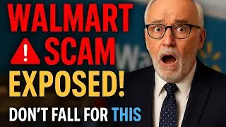 Seniors, Don&rsquo;t Shop at Walmart Until You See THIS Scam Alert!