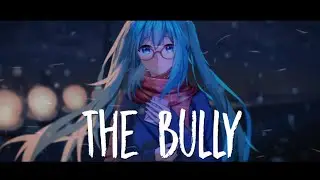Nightcore - The Bully - Sody (Lyrics)