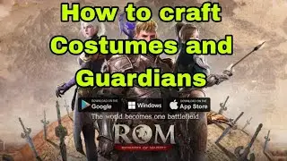 ROM: Remember of Majesty - How to Craft Costumes and Guardians