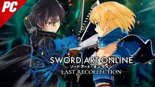 SWORD ART ONLINE LAST RECOLLECTION PC GAMEPLAY ❗❗ NO COMMENTARY ❗❗ MAX SETTING