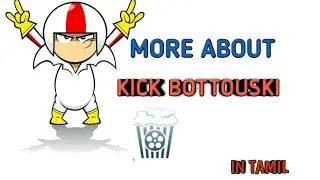 KICK BATTOUSKI | The surbadan dardevil | in TAMIL