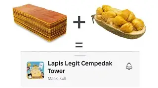 lapis legit cempedak tower played by a noob