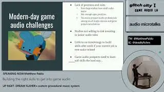 Building the Skills to get into Game Audio | Matthew Pablo | GCxGALA audio microtalks 2024 (2 of 7)