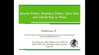 Class 02  Interior Points, Boundary Points, Open  Sets and Closed Sets in Plane 1B01 MAT
