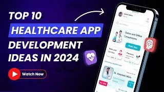 Top 10 HealthCare App Development Ideas in 2024 | | Medical App Development Ideas | IdeaUsher
