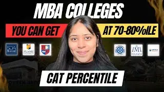 Colleges You Can Target at 70-80%ile in CAT 2025 | MBA Admissions Guide