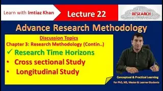 22. What is the difference between cross-sectional and longitudinal studies | Research Time Horizons
