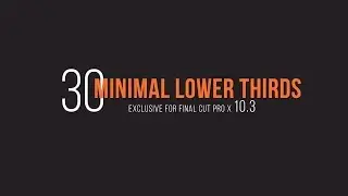 30 Minimal Lower Thirds for Final Cut Pro X Trailer