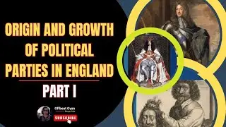 History of British Political  Party System Simplified. Deepa Nair I Offbeat Gyan