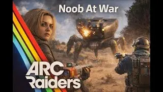 🔴 LIVE | Noob destroying arc from tick to bombardier  &ndash; ARC Raiders 🤖🔥