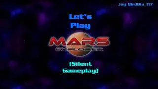 Let's Play... | Mars Explorer (PC) | (Silent Gameplay)