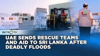 UAE Launches Emergency Relief Mission for Flood Hit Sri Lanka
