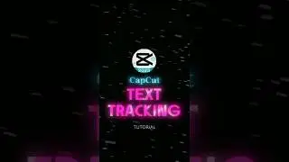 CAPCUT | TEXT TRACKING TUTORIAL 🔥🥵 | #shorts #tutorial #edit #viral
