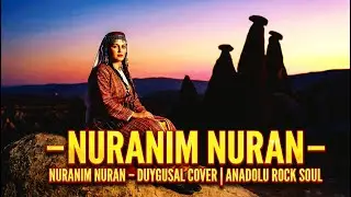 Nuranım Nuran &ndash; Duygusal Cover | Anadolu Rock Soul