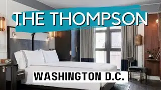 Tour of The Thompson Hotel in WASHINGTON, DC