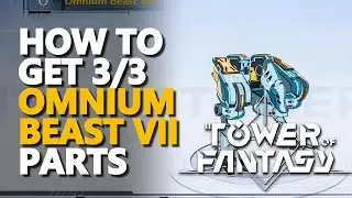 Omnium Beast VII Tower of Fantasy All 3/3 Vehicle