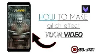 HOW TO MAKE. GILICH. EFFECT. YOUR. VIDEO. BPL TECH
