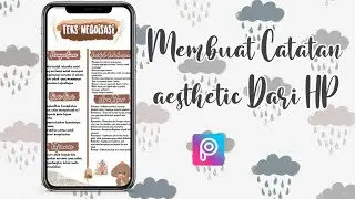 Cara membuat Catatan aesthetic dari hp | picsart | &bull;milkyrain&bull;