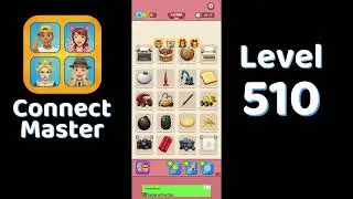 Connect Master Level 510 Walkthrough 🧩 | Match Puzzle | Puzzle Solutions & Tips | Go Answer