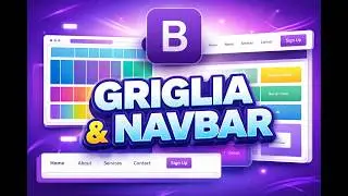 Bootstrap: Griglia e Navbar