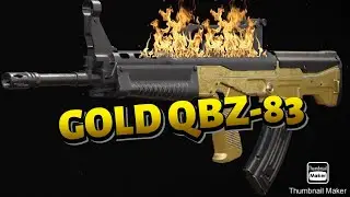 Gold QBZ-83 is overpowered(Plus best loadout)