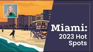 Miami Real Estate News and Trends | Miami: A Hot Spot for Real Estate In 2023