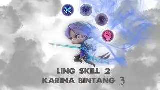 Tutorial Ling Skill 2 Karina Bintang 3 | Magic Chess MLBB