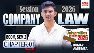 Chapter 1 Company Law 2026 Part 1 | The Company & Its Characteristics | BCom Sem 2