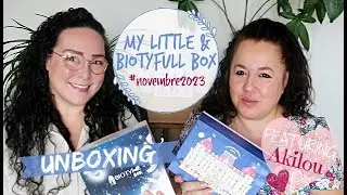 [Unboxing] Les My Little & Biotyfull Box du mois de novembre 2023 feat. Akila