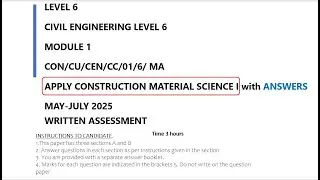 Level 6 Civi Engineering Apply Construction Material Science I July 2025 cdacc pastpaper with answeR