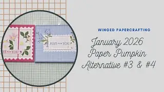 January 2026 Paper Pumpkin Special Delivery- Alternative #3 & #4