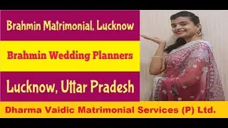 Brahmin Marriage Bureau in Lucknow, UP | Brahmin Wedding Planners in Lucknow,  UP
