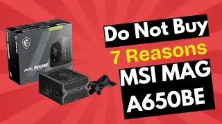 Stop! Don&rsquo;t Buy MSI MAG A650BE Before Watching This Brutal Review