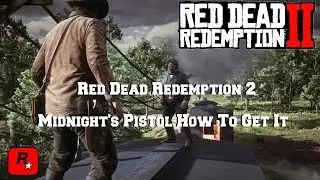 Red Dead Redemption 2 | Billy Midnight Pistol | How To Get It | Stranger Gunslinger Mission