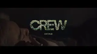 crew - Ixtab (Official Music Video)