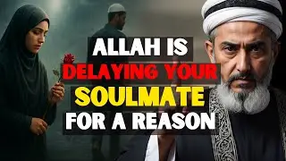 6 Signs Allah is Delaying Your Soulmate for a Greater Purpose | ISLAM