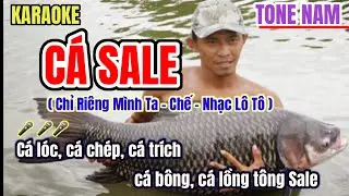 Karaoke Cá Sale - Nhạc Lô tô ( Chỉ Riêng Mình Ta Chế) | Cá lóc, cá chép, cá bông cá lòng tong Sale