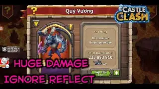 Castle Clash | Setup X9 200M Archdemon Huge Damage Ignore Reflect - Thiệt Hại Lớn, Bỏ Qua Phản Đ&ograve;n.