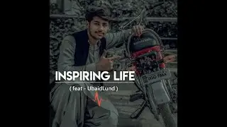 Inspiring Life (feat - UbaidLund)