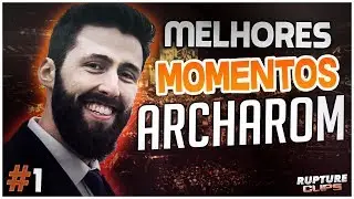 #1 ARCHAROM: TWITCH MELHORES MOMENTOS