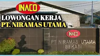 Loker terbaru 2022 PT. Niramas Utama ( inaco )