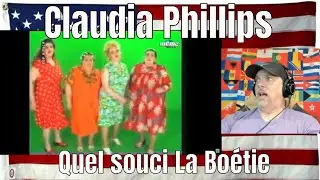 Claudia Phillips - Quel souci La Bo&eacute;tie - REACTION