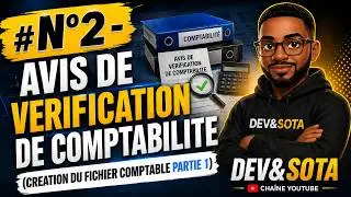 #N°2 - AVIS DE VERIFICATION DE COMPTABILITE (CREATION DU FICHIER COMPTABLE PARTIE 1)