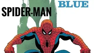 Episode 97: Spider-Man: Blue - FULL STORY - (2002) Jeff Loeb, Tim Sale, Steve Buccellato