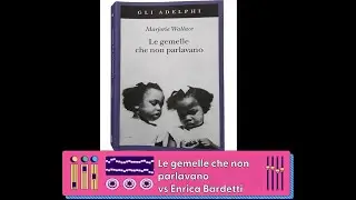 Le gemelle che non parlavano RADIOBOOK   Enrica  Bardetti