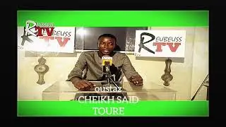 Waxtane din&eacute; ak  Sa&iuml;d Tour&eacute; sur REUBEUSS  TV1