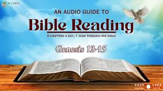 05 Genesis 13-15 Abram & Lot separate; Melchizedek; Covenant & faith