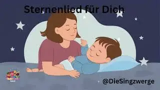🌙 Sternenlied f&uuml;r dich &ndash; Einschlaflied f&uuml;r Kinder | Sanftes deutsches Abendlied zum Tr&auml;umen
